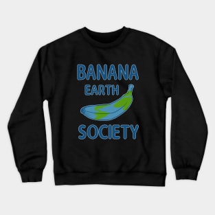 Banana Earth Society Crewneck Sweatshirt